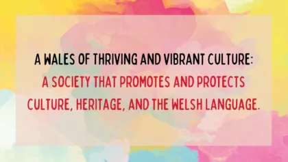 8 A wales of Thriving and vibrant culture